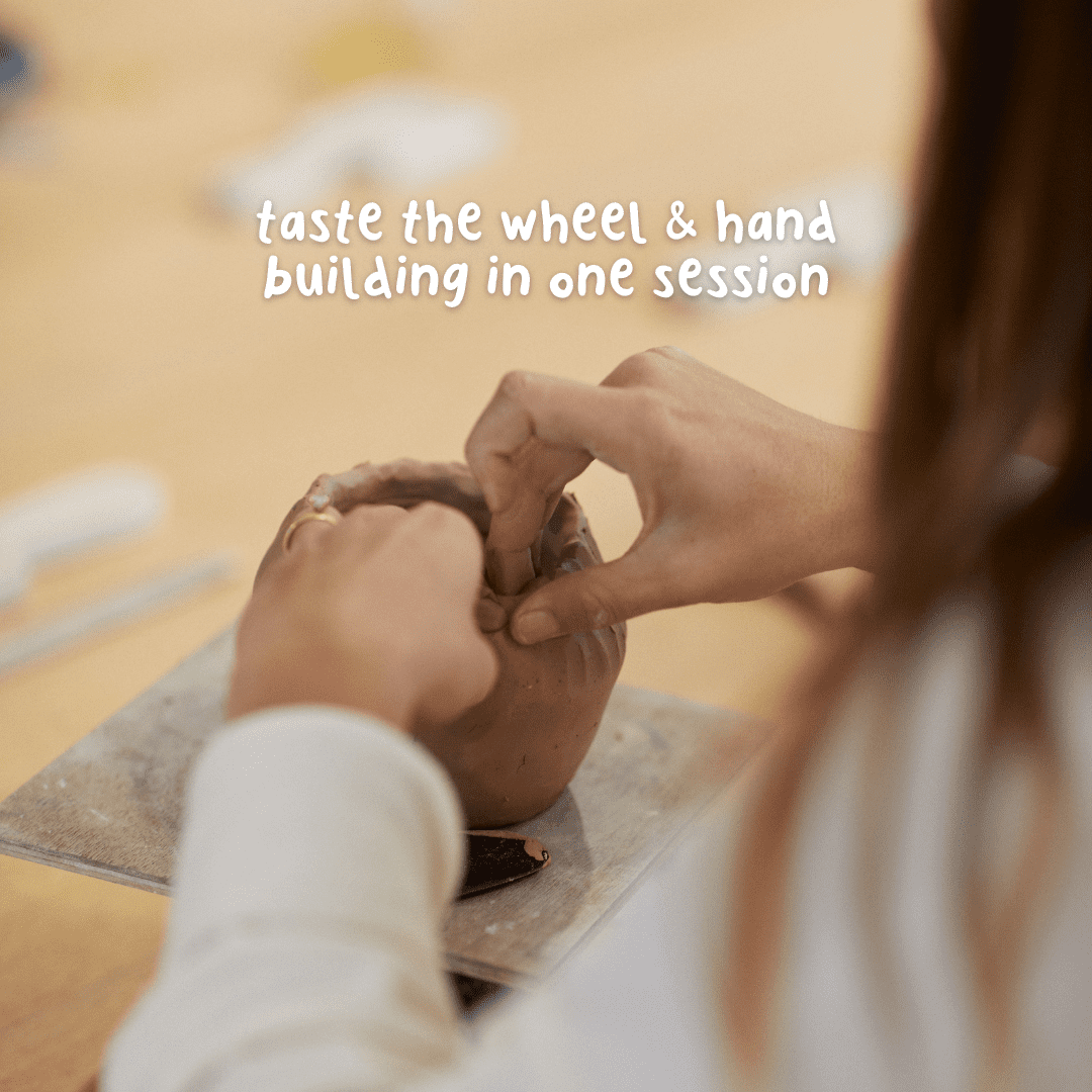 Class Combo - Try Wheel & Hand Building (All Ages)